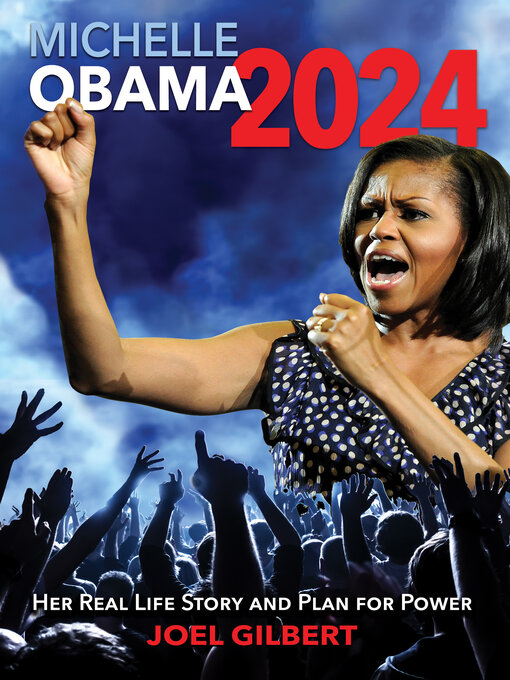 Title details for Michelle Obama 2024 by Joel Gilbert - Available